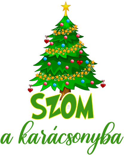 Karácsonyi Póló - ...szom a karácsonyba