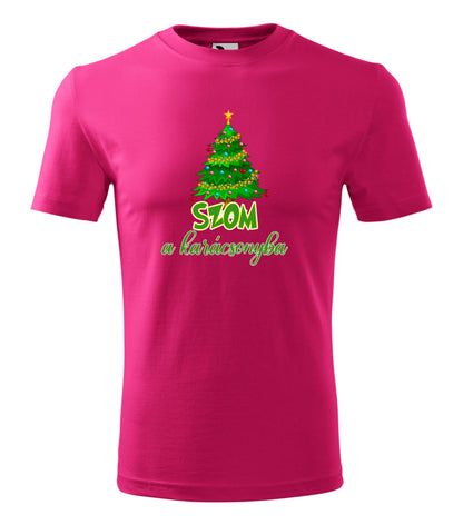 Karácsonyi Póló - ...szom a karácsonyba