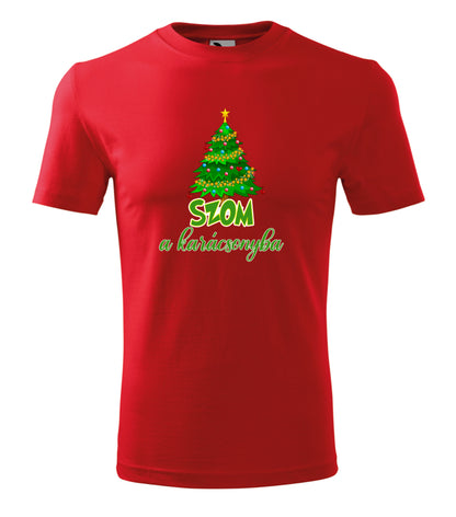 Karácsonyi Póló - ...szom a karácsonyba