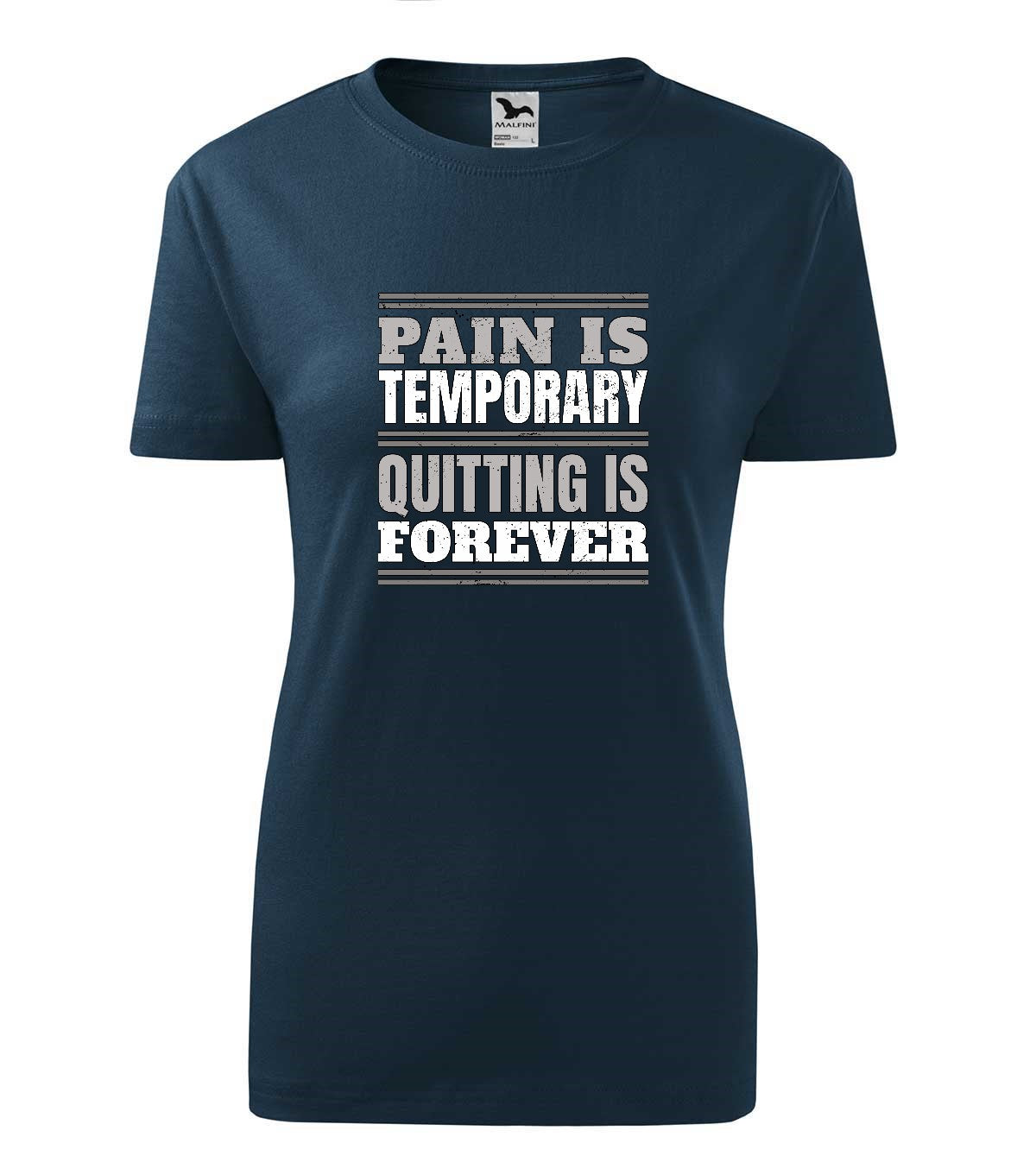 Pain is Temporary női technikai póló